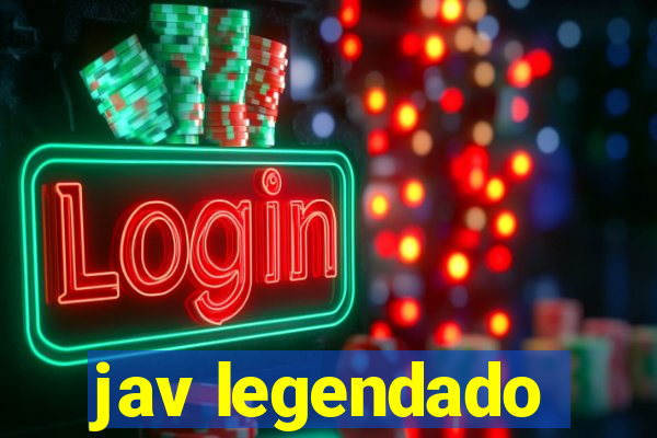 jav legendado